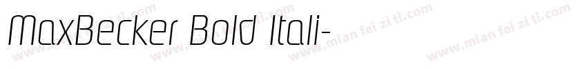 MaxBecker Bold Itali字体转换